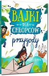 Bajki dla ch³opców - przygody