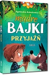 Mądre bajki - przyjaźń